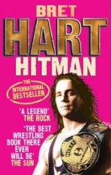 Hitman:My Real Life in the Cartoon World of Wrestling